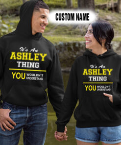 Alternative view of Personalized Name Shirts It’s An Ashlay Thing You Wouldn’t Understand