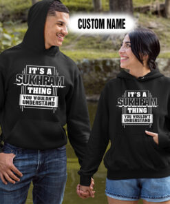 Alternative view of Personalized Name ShirtsIt’s A Sukhram Thing You Wouldn’t Understand