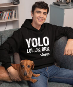 Yolo Jk Brb Jesus Shirt