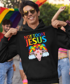 Not Today Jesus Shirt