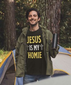 Jesus Is My Homie Shirt