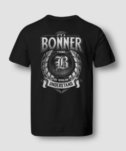 It's A Bonner Thing You Wouldn't Understand