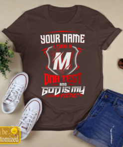 Your Name I Took A DNA Test And Good Is My Father Shirts