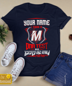 Your Name I Took A DNA Test And Good Is My Father Shirts