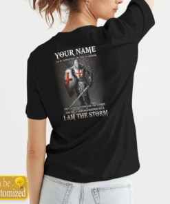 I Am The Storm Personalized Name Shirts