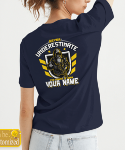 Name Custimization Never Underestimate The Power Of A Name Shirts