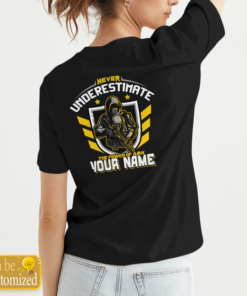 Name Custimization Never Underestimate The Power Of A Name Shirts