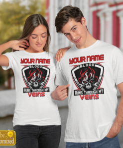 Custom Last Name Blood Runs Through My Veins Shirts