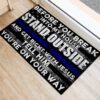 Police Officer Before You Break Into My House Door Mat