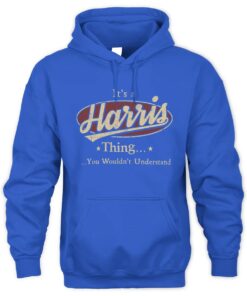 It's A Harris Thing You Wouldn't Understand Shirt