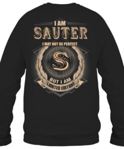 Alternative view of I Am Sauter I May Not Be Perfect I'm Limited Edition T Shirt