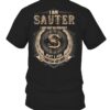 I Am Sauter I May Not Be Perfect I'm Limited Edition T Shirt