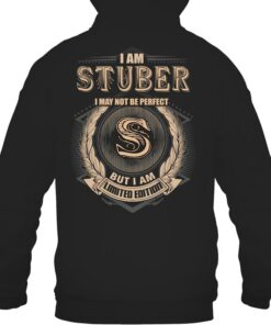 Alternative view of I Am Stuber I May Not Be Perfect I'm Limited Edition T Shirt