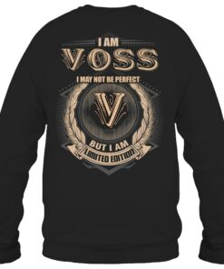 Alternative view of I Am Voss I May Not Be Perfect I'm Limited Edition T Shirt