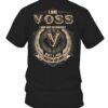 I Am Voss I May Not Be Perfect I'm Limited Edition T Shirt
