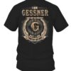 I Am Gessner I May Not Be Perfect I'm Limited Edition T Shirt