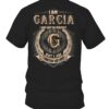 I Am Garcia I May Not Be Perfect I'm Limited Edition T Shirt