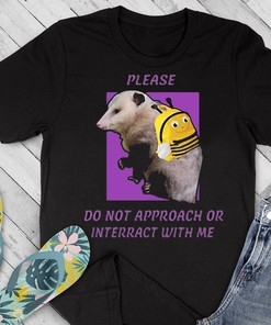 Alternative view of Please Do Not Approach Or Interact With Me T Shirt, Hoodie, And Sweatshirt Collection