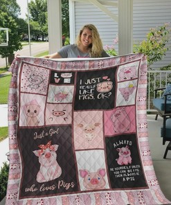 Always Be Yourself Unless You Can Be A Pig Then Always Be A Pig Quilt Bedding Set Blanket