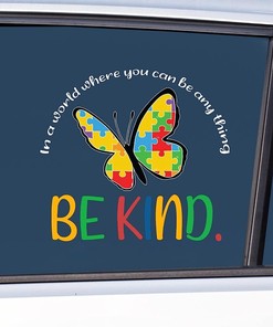 Be Anything Autism Awareness Car Decal - Autism Warrior Rainproof Sticker for Car Doors and Trucks