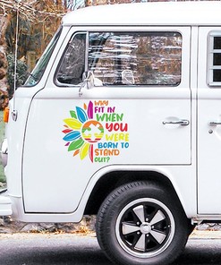 Stand Out Autistic Support Sticker - Why Fit In When You Were Born to Stand Out Decal for Cars