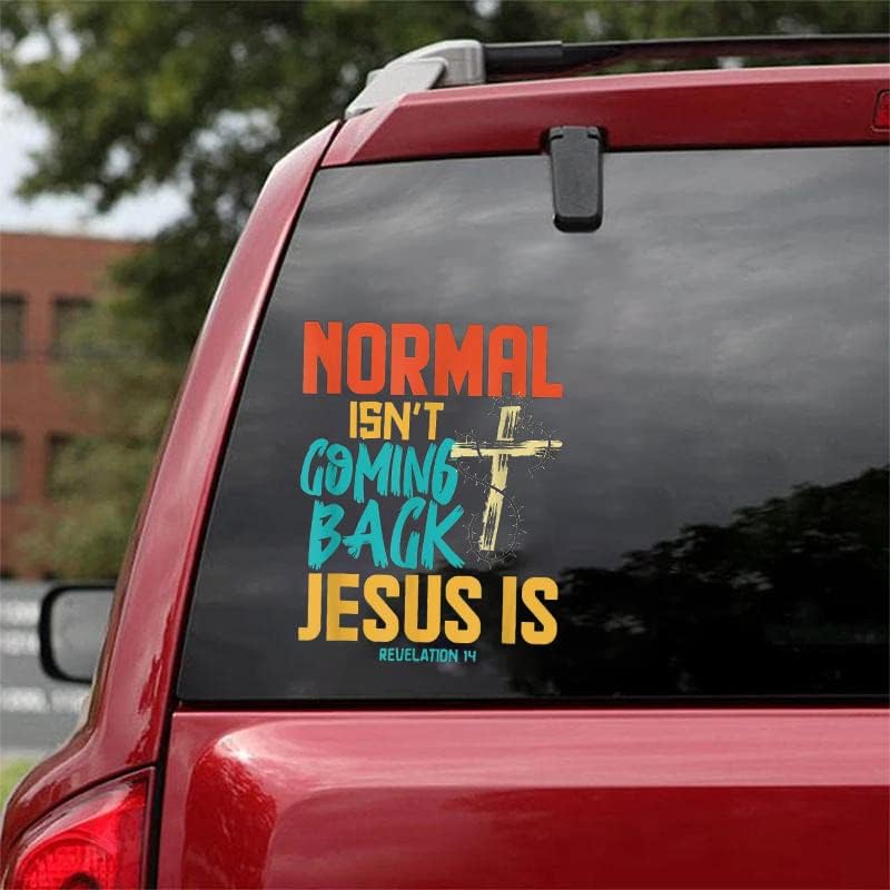 Christian Car Decals - Normal Isn't Coming Back Jesus is Jesus Cross Retro Vintage Vinyl Sticker Decal For Car Side Door And Rear Window