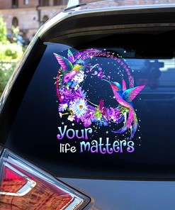 Suicide Awareness Hummingbird Floral Wreath Your Life Matter Car Decal Sticker, Memorial Gift, Suicide Prevention Awareness Car Sticker