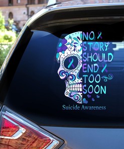 Suicide Awareness Decals - Teal And Purple Ribbon Sugar Skull Face No Story Should End Too Son Car Door Sticker