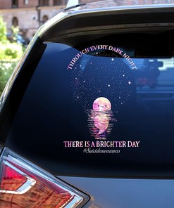 Suicide Awareness Decals - Semicolon Moon Through Every Dark Night There is A Brighter Day Car Decal Sticker