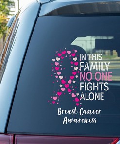 No One Fights Alone Cancer Stickers for Car Brest Cancer Awareness Car Decal Window Decal For Women Fighte Cancer Warrior