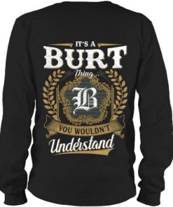 It's BURT Thing You Wouldn't Understand D91