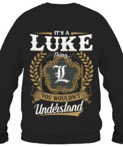 It's LUKE Thing You Wouldn't Understand D91