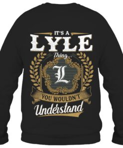 It's LYLE Thing You Wouldn't Understand D91