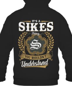 It's SIKES Thing You Wouldn't Understand D91