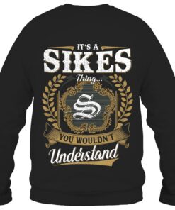 It's SIKES Thing You Wouldn't Understand D91