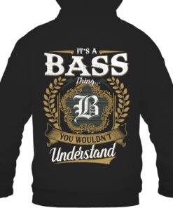 It's BASS Thing You Wouldn't Understand D91