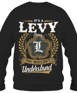 It's LEVY Thing You Wouldn't Understand D91