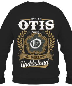 It's OTIS Thing You Wouldn't Understand D91