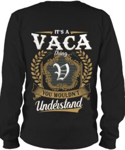 It's VACA Thing You Wouldn't Understand D91