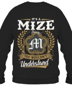 It's MIZE Thing You Wouldn't Understand D91