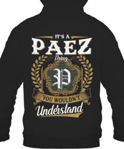It's PAEZ Thing You Wouldn't Understand D91