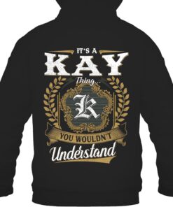 It's KAY Thing You Wouldn't Understand D91