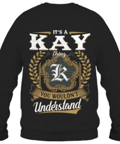 It's KAY Thing You Wouldn't Understand D91
