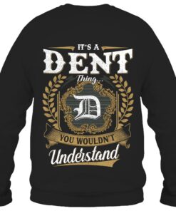 It's DENT Thing You Wouldn't Understand D91