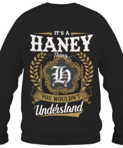 It's HANEY Thing You Wouldn't Understand D91