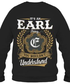 It's EARL Thing You Wouldn't Understand D91