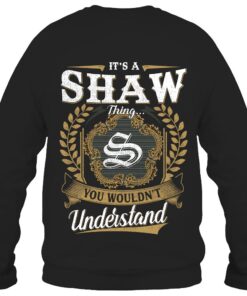 It's SHAW Thing You Wouldn't Understand D91