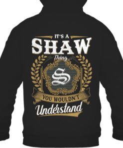 It's SHAW Thing You Wouldn't Understand D91
