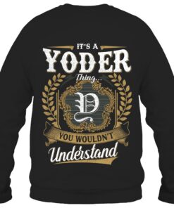 It's YODER Thing You Wouldn't Understand D91