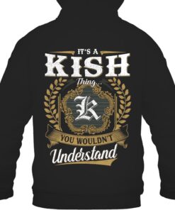 It's KISH Thing You Wouldn't Understand D91